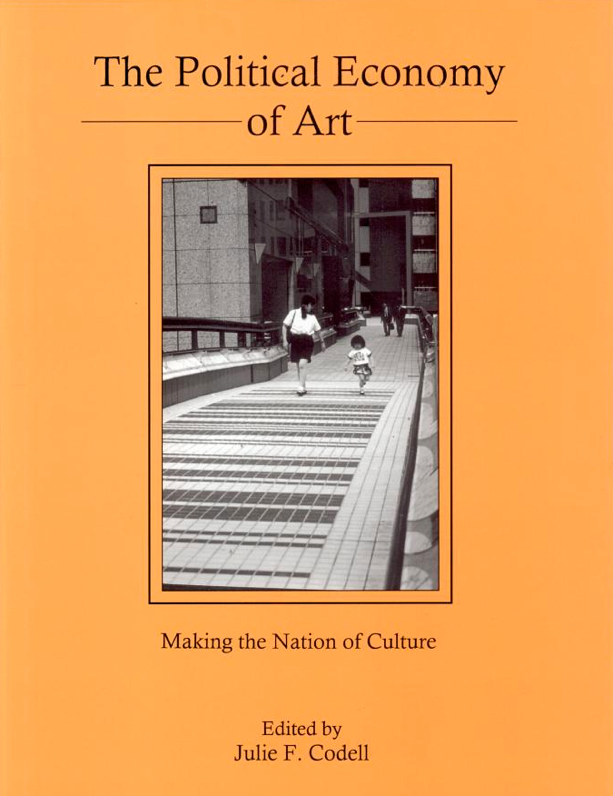 The political economy of art: making the nation of culture